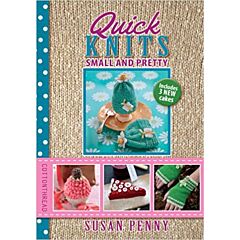Quick Knits; Small & Pretty
